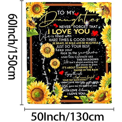 Daughter Gift from Mom Dad Sunflower Blanket to My Daughter Never Forget That I Love You Fleece Blanket Ultra-Soft Micro Light Weight Warm Bed Throw Blanket